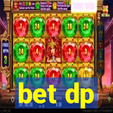 bet dp